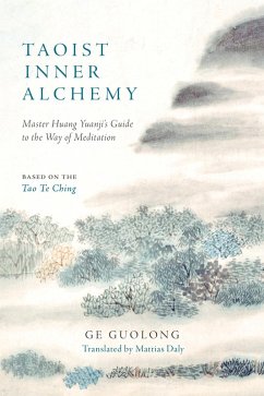 Taoist Inner Alchemy (eBook, ePUB) - Guolong, Ge; Yuanji, Huang