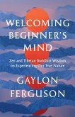 Welcoming Beginner's Mind (eBook, ePUB)