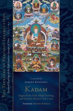 Kadam: Stages of the Path, Mind Training, and Esoteric Practice, Part One (eBook, ePUB) - Kongtrul Lodro Taye, Jamgon