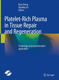 Platelet-Rich Plasma in Tissue Repair and Regeneration (eBook, PDF)