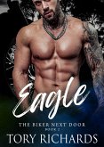 Eagle (The Biker Next Door, #2) (eBook, ePUB)