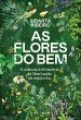 As flores do bem (eBook, ePUB) - Bild 1