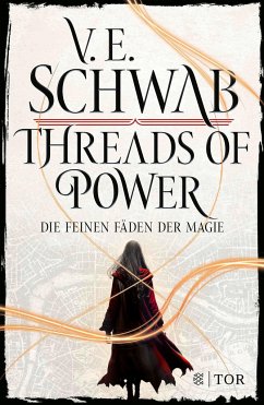 Threads of Power   (Mängelexemplar) - Schwab, V. E.