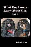 What Dog Lovers Know About God (eBook, ePUB)
