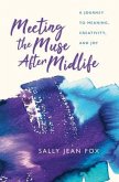 Meeting the Muse After Midlife (eBook, ePUB)