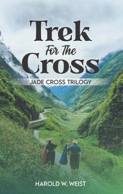 Trek For The Cross (eBook, ePUB) - Weist, Harold W.