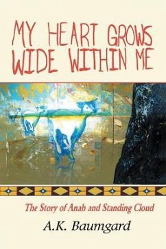 My Heart Grows Wide Within Me (eBook, ePUB) - Baumgard, A. K.