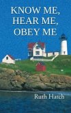 Know Me, Hear Me, Obey Me (eBook, ePUB)