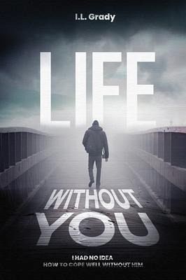 Life Without You (eBook, ePUB) Life Without You (eBook, ePUB)