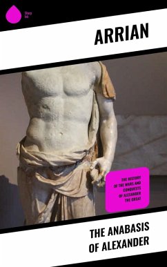 The Anabasis of Alexander (eBook, ePUB) - Arrian