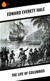 The Life of Columbus (eBook, ePUB) The Life of Columbus (eBook, ePUB)