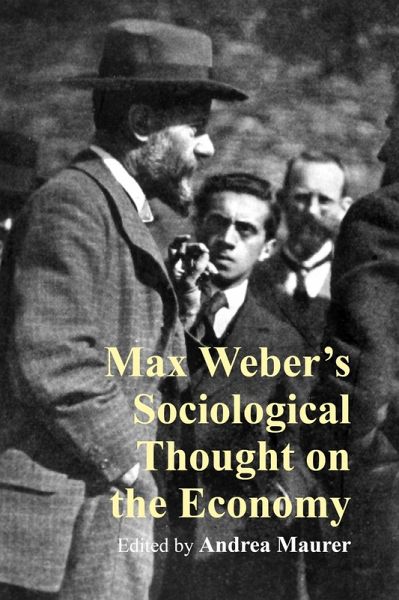 Max Weber's Sociological Thought on the Economy (eBook, ePUB)