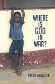 Where is God in War? (eBook, ePUB) Where is God in War? (eBook, ePUB)