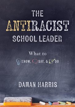 The Antiracist School Leader (eBook, ePUB) - Harris, Daman