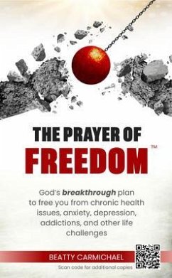 The Prayer of Freedom (eBook, ePUB) - Carmichael, Beatty