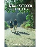 Living Next Door to the City (eBook, ePUB)