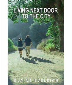 Living Next Door to the City (eBook, ePUB) - Eveleigh, Elaine