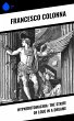 Hypnerotomachia: The Strife of Loue in... - Bild 1