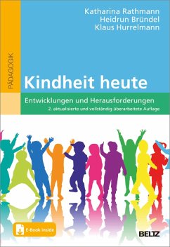 Kindheit heute (eBook, PDF) - Rathmann, Katharina; Bründel, Heidrun; Hurrelmann, Klaus