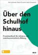 Über den Schulhof hinaus (eBook, PDF) - Bild 1