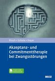 Akzeptanz- und Commitmenttherapie bei Zwangsstörungen (eBook, PDF)