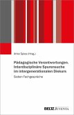 Pädagogische Verantwortungen. Interdisziplinäre Spurensuche im intergenerationalen Diskurs (eBook, PDF)