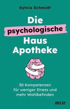 Die psychologische Hausapotheke (eBook, ePUB) - Schmidt, Sylvia