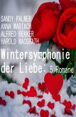 Wintersymphonie der Liebe: 5 Romane (eBook, ePUB)