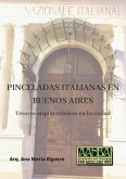 PINCELADAS ITALIANAS EN BUENOS AIRES (eBook, PDF)
