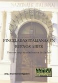 PINCELADAS ITALIANAS EN BUENOS AIRES (eBook, PDF)