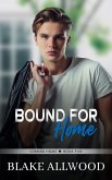 Bound For Home (Coming Home Series, #5) (eBook, ePUB)