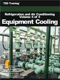 Refrigeration and Air Conditioning Volume 4 of 4 - Equipment Cooling (Refrigeration and Air Conditioning HVAC) (eBook, ePUB)