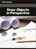 Draw Objects in Perspective (Drafting) (eBook, ePUB)