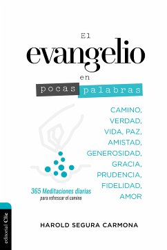 El evangelio en pocas palabras (eBook, ePUB) - Segura, Harold