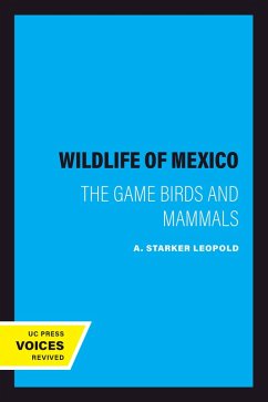 Wildlife of Mexico (eBook, ePUB) - Leopold, A. Starker