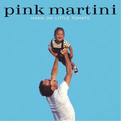 Hang On Little Tomato (Gatefold 180gr. 2lp-Set) - Pink Martini