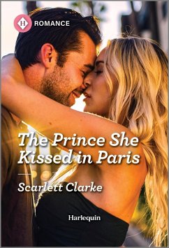 The Prince She Kissed in Paris (eBook, ePUB) - Clarke, Scarlett