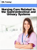 Nursing Care Related to the Gastrointestinal and Urinary Systems (Nursing) (eBook, ePUB)
