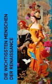 Die wichtigsten Menschen der Renaissance (eBook, ePUB)