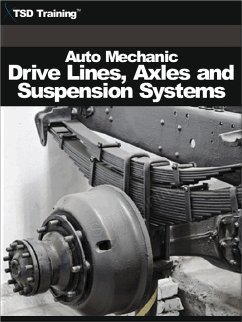 Auto Mechanic - Drive, Lines, Axles and Suspension Systems (Mechanics and Hydraulics) (eBook, ePUB) - Training, Tsd