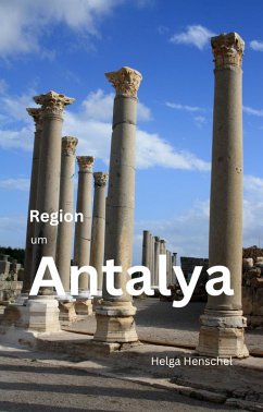 Region um Antalya (eBook, ePUB) - Henschel, Helga
