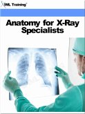 Anatomy for X-Ray Specialists (X-Ray and Radiology) (eBook, ePUB)