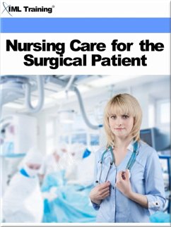 Nursing Care for the Surgical Patient (Nursing) (eBook, ePUB) - Training, Iml