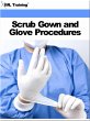 Scrub Gown and Glove Procedures... - Bild 1
