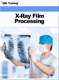 X-Ray Film Processing (X-Ray and Radiology) (eBook, ePUB)
