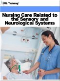 Nursing Care Related to the Sensory and Neurological Systems (Nursing) (eBook, ePUB)