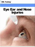 Eye, Ear and Nose Injuries (Injuries and Emergencies) (eBook, ePUB)