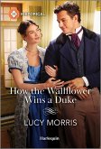 How the Wallflower Wins a Duke (eBook, ePUB)