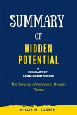 Summary of Hidden Potential By Adam Grant: The Science of Achieving Greater Things (eBook, ePUB)