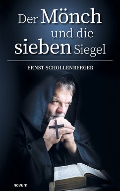 Der Mönch und die sieben Siegel (eBook, ePUB) - Schollenberger, Ernst